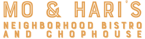 Mo & Hari's Neighborhood Bistro and Chophouse